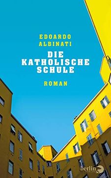 portada Die Katholische Schule: Roman (en Alemán)