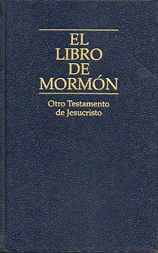 Libro el libro de mormón. otro testamento de jesucristo., iglesia de  jesucristo de los santos de los últimos días., ISBN 1398169. Comprar en  Buscalibre