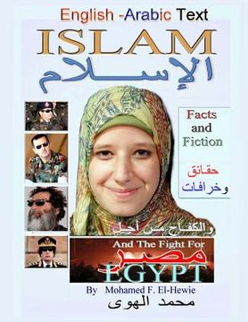 portada Islam Facts and Fiction: English and Arabic Text: And the Fight for Egypt (en Árabe)