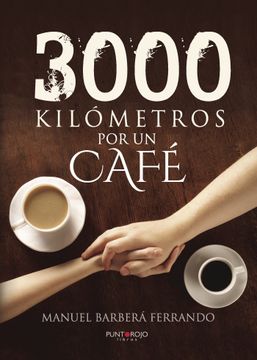 portada 3000 Kilometros por un Cafe