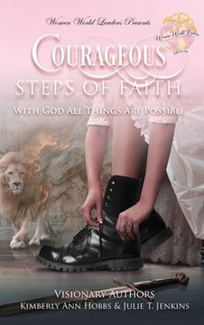 portada Courageous Steps of Faith: With God all things are possible (en Inglés)
