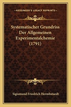 portada Systematischer Grundriss Der Allgemeinen Experimentalchemie (1791) (en Alemán)