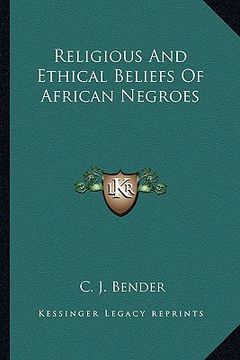 portada religious and ethical beliefs of african negroes (in English)