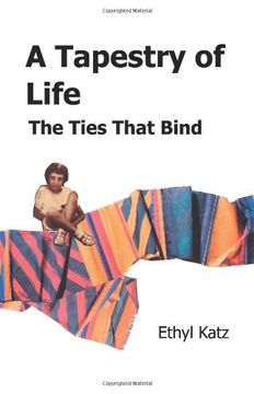 portada A Tapestry of Life: The Ties That Bind (en Inglés)