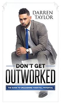 portada Don't Get Outworked: The Guide to Unleashing Your Full Potential