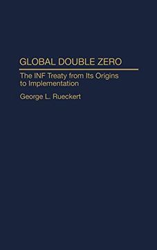 portada Global Double Zero: The inf Treaty From its Origins to Implementation (en Inglés)