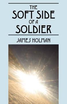 portada the soft side of a soldier (en Inglés)