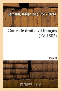 portada Cours de Droit Civil Français. Tome 3 (Sciences Sociales) (en Francés)