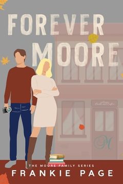 portada Forever Moore: A brother's best friend second chance romance (en Inglés)