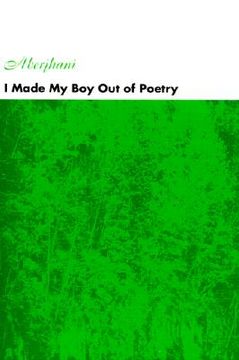 portada i made my boy out of poetry (in English)