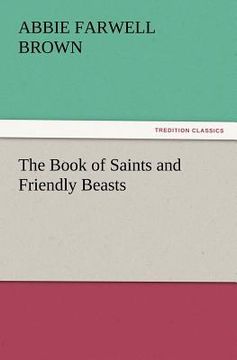 portada the book of saints and friendly beasts (en Inglés)