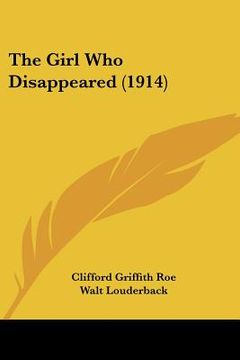 portada the girl who disappeared (1914) (en Inglés)