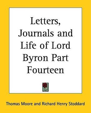 portada letters, journals and life of lord byron part fourteen (en Inglés)