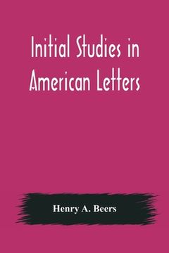 portada Initial Studies in American Letters (in English)