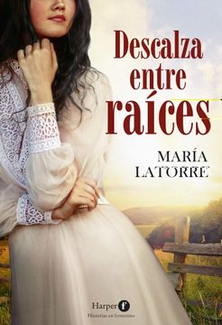 portada Descalza Entre Raíces (Harperf) (in Spanish)