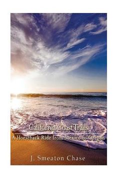 portada California Coast Trails: A Horseback Ride from Mexico to Oregon (in English)