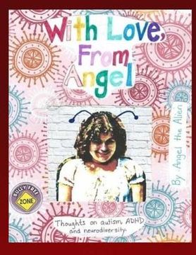 portada With Love, From Angel: Thoughts On ADHD, Autism and Neurodiversity (en Inglés)