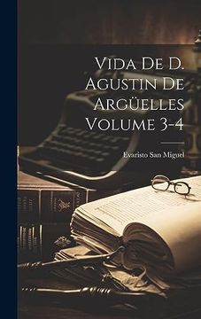 portada Vida de d. Agustin de Argüelles Volume 3-4
