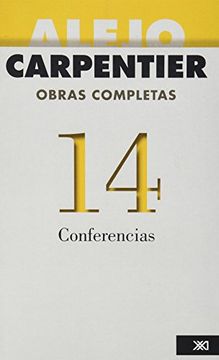 portada Alejo Carpentier. Obras Completas: Conferencias: 14 (Obras Completas / Complete Works)