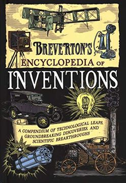 portada Breverton'S Encyclopedia of Inventions: A Compendium of Technological Leaps, Groundbreaking Discoveries, and Scientific Breakthroughs (en Inglés)