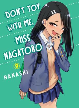 portada Don'T toy With me, Miss Nagatoro, Volume 9 (Don'T Mess With me Miss Nagatoro, 9) (in English)