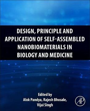 portada Design, Principle and Application of Self-Assembled Nanobiomaterials in Biology and Medicine (en Inglés)