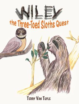 portada Wiley the Three-Toed Sloths Quest (en Inglés)