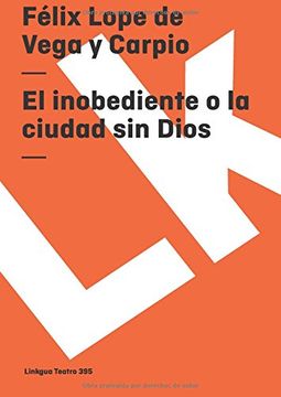 portada El Inobediente o la Ciudad sin Dios (in Spanish)