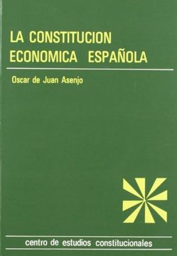 portada La Constitución económica española..: Iniciativa económica pública versus" iniciativa económica privada en la Constitución española de 1978." (Estudios Constitucionales)
