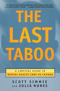 portada The Last Taboo: A Survival Guide to Mental Health Care in Canada (en Inglés)