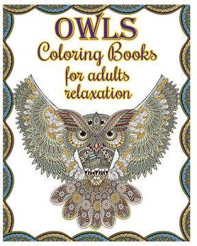 portada Owl Coloring Books For Adults Relaxation: Creative Owl Designs (en Inglés)