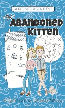 portada The Abandoned Kitten, The Pet Vet Series Book #1 (in English)