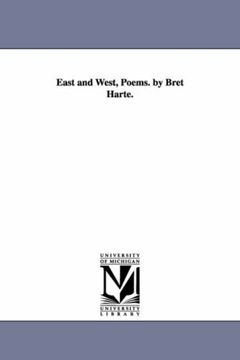 portada East and West, Poems. By Bret Harte. (en Inglés)