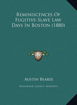 portada reminiscences of fugitive-slave law days in boston (1880) (in English)
