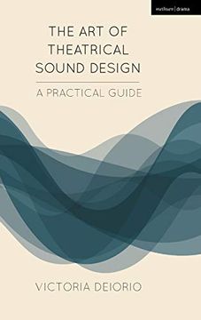 portada The art of Theatrical Sound Design: A Practical Guide (Backstage) (en Inglés)