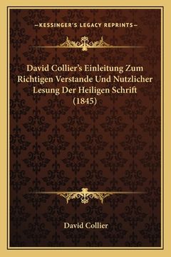 portada David Collier's Einleitung Zum Richtigen Verstande Und Nutzlicher Lesung Der Heiligen Schrift (1845) (en Alemán)