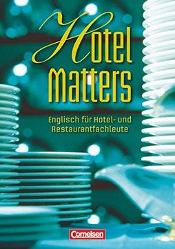 portada Hotel Matters: Mitte A2-Ende b1 - Schülerbuch: Englisch für Hotel- und Restaurantfachleute (en Inglés)
