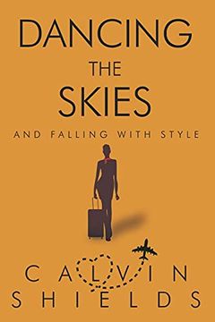 portada Dancing the Skies and Falling With Style (en Inglés)