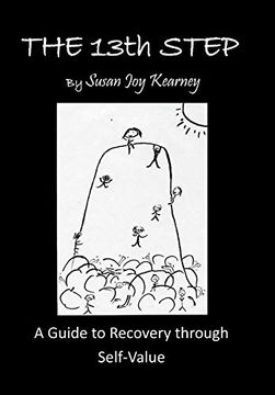portada The 13Th Step: A Guide to Recovery Through Self-Value (en Inglés)