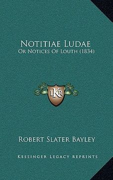 portada notitiae ludae: or notices of louth (1834)