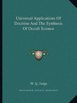 portada universal applications of doctrine and the synthesis of occult science (en Inglés)