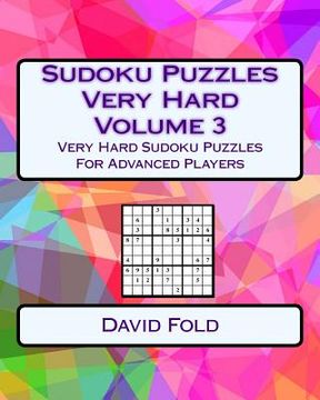 portada Sudoku Puzzles Very Hard Volume 3: Very Hard Sudoku Puzzles For Advanced Players (in English)