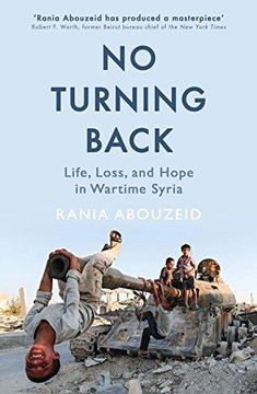 portada No Turning Back: Life, Loss, and Hope in Wartime Syria (Hardback) (en Inglés)