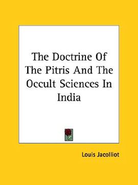 portada the doctrine of the pitris and the occult sciences in india (en Inglés)