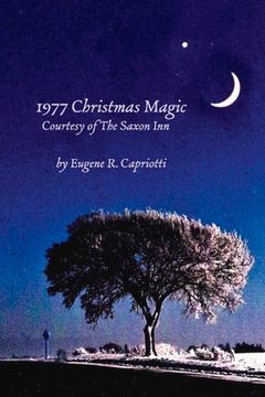 portada 1977 Christmas Magic Courtesy of the Saxon Inn: Volume 1