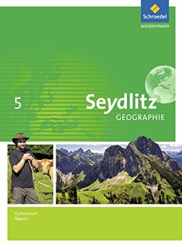 portada Seydlitz Geographie - Ausgabe 2016 für Gymnasien in Bayern: Schülerband 5 (en Alemán)
