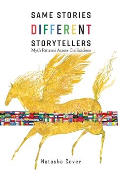portada Same Stories Different Storytellers: Myth Patterns Across Civilizations (en Inglés)