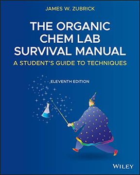 portada The Organic Chem lab Survival Manual: A Student′S Guide to Techniques (en Inglés)