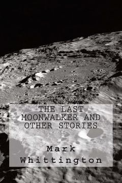 portada The Last Moonwalker and Other Stories (en Inglés)