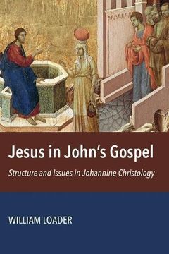 portada Jesus in John’s Gospel: Structure and Issues in Johannine Christology (en Inglés)